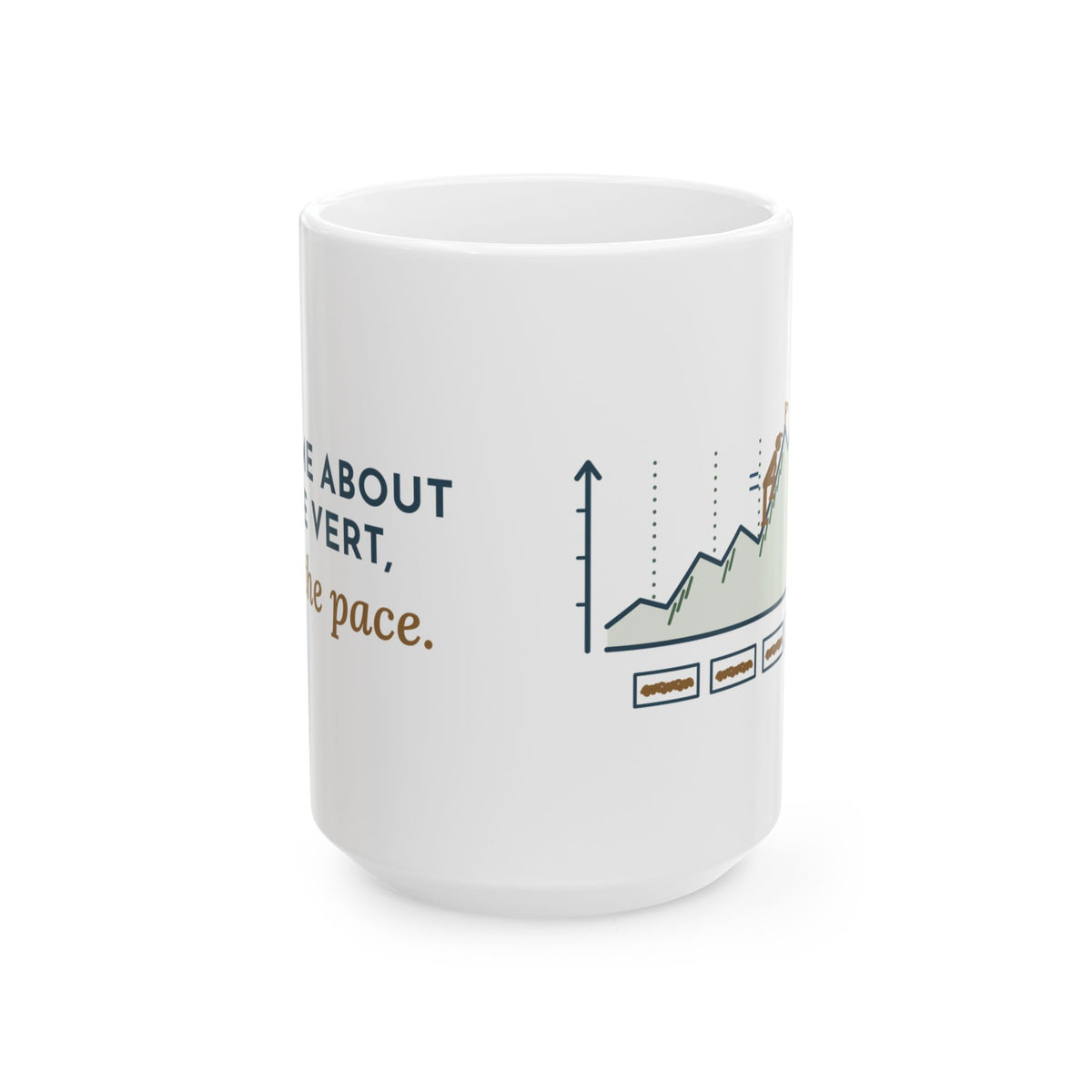 Large 15oz Trail Running Mug - Ask Me About the Vert, Not the Pace Ultra Runner Gift