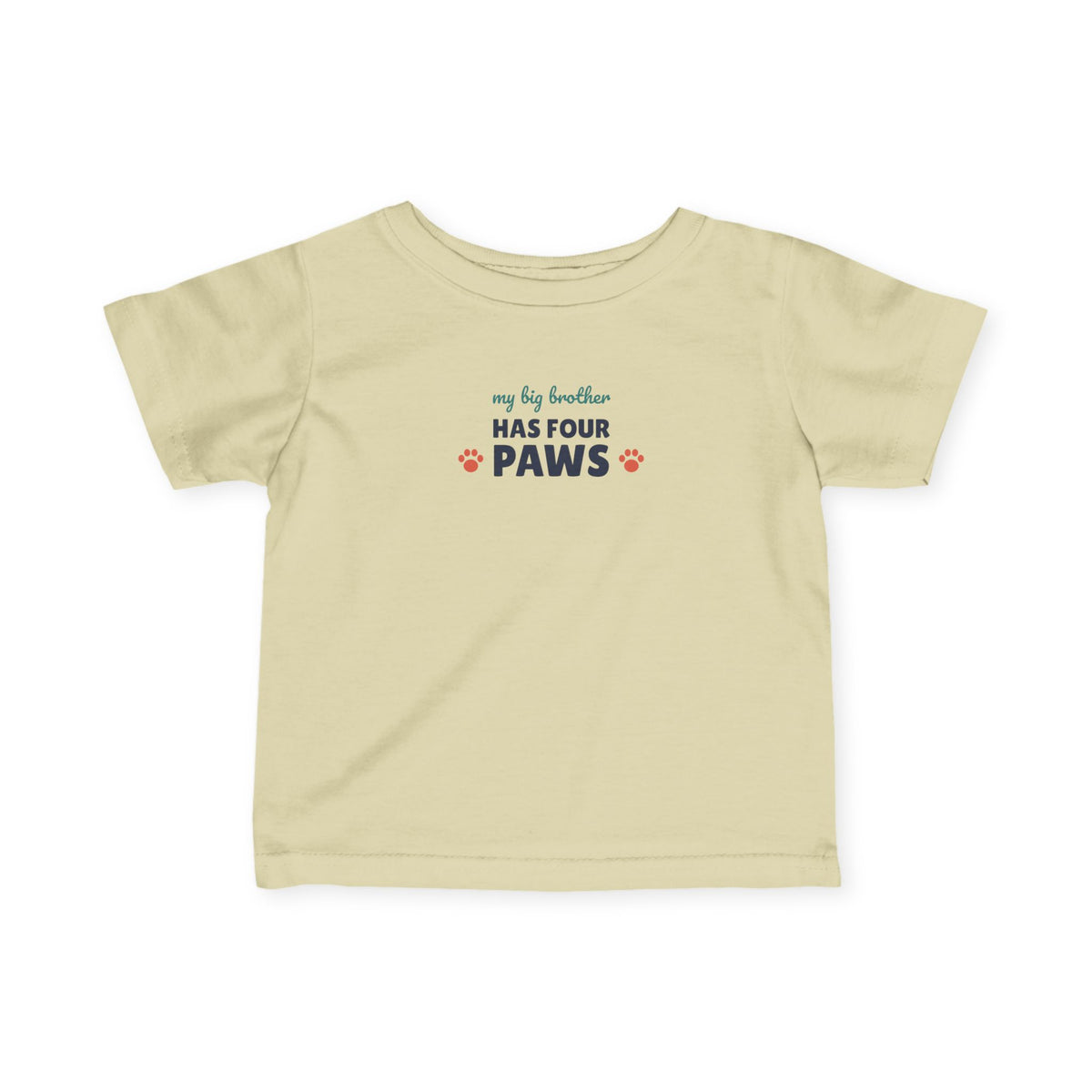 My Big Brother Has Four Paws Baby T-Shirt, Dog Lover Infant Tee