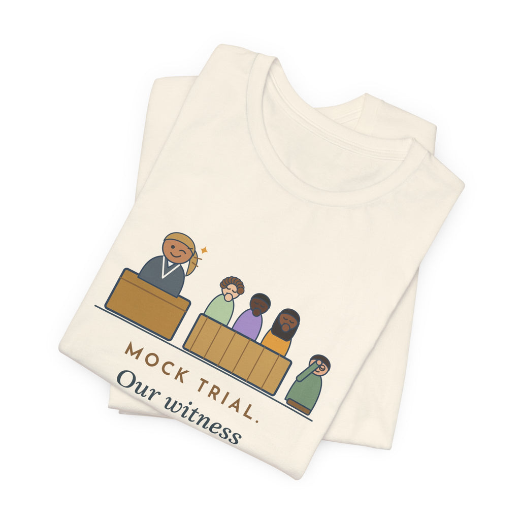 Mock Trial Coach T-Shirt - Our Witness Memorized Every Line, Then Winked at the Jury