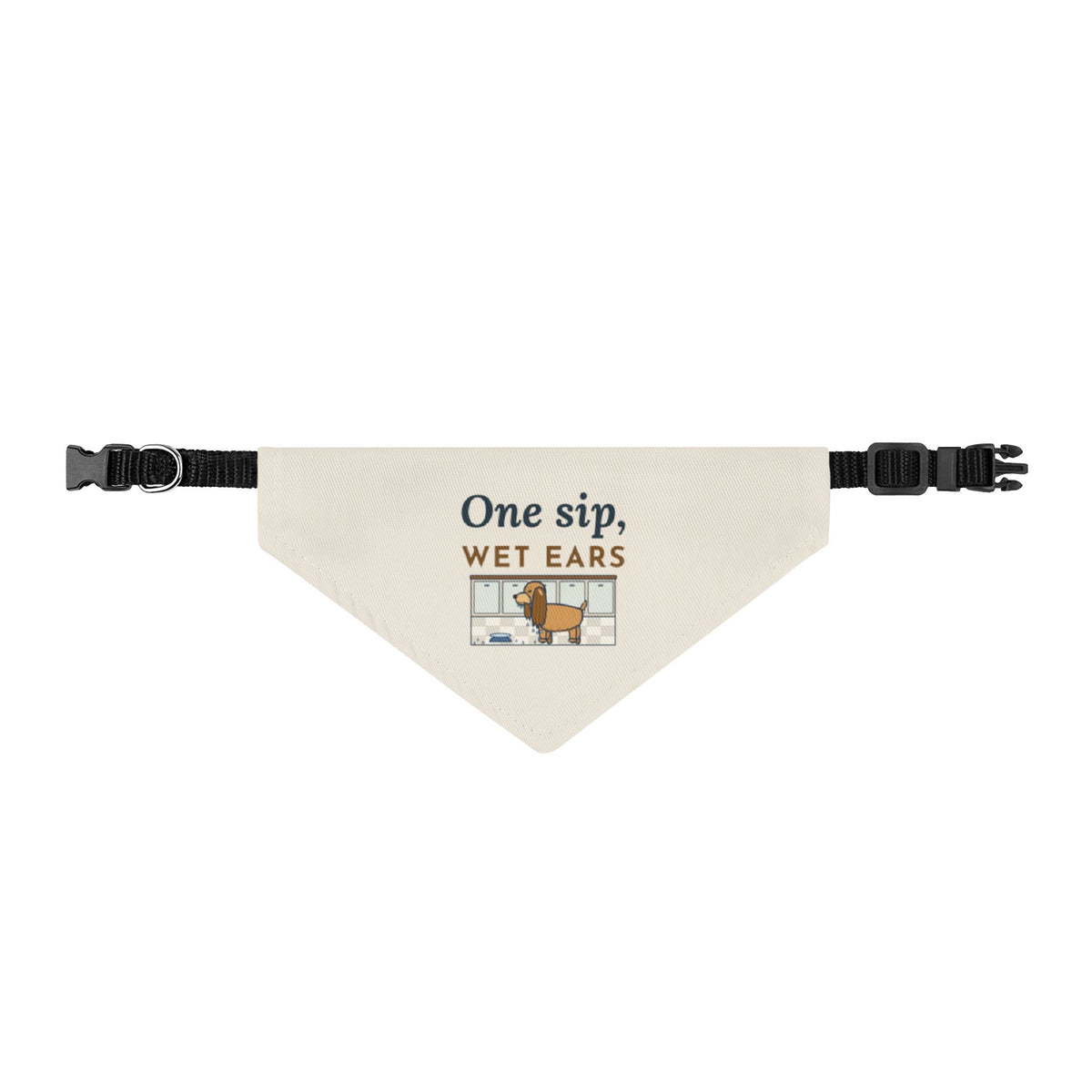 Cocker Spaniel Dog Bandana - One Sip, Wet Ears Clip-On Pet Bandana