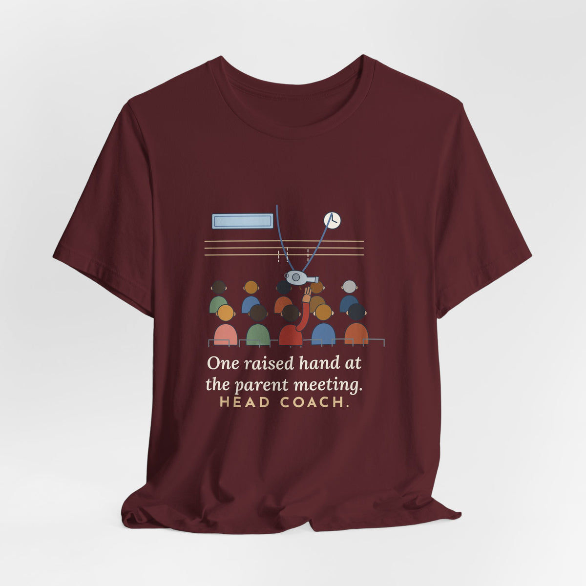 Volunteer Coach T-Shirt - One Raised Hand at the Parent Meeting. Head Coach.