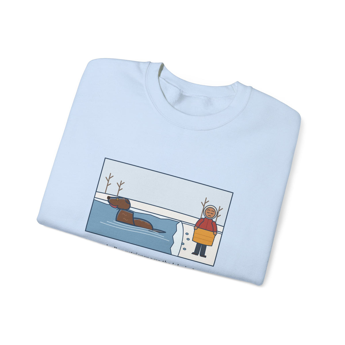 Chesapeake Bay Retriever Sweatshirt, Saw the Lake in January and Went In Anyway, Twice, Funny Winter Lake Crewneck