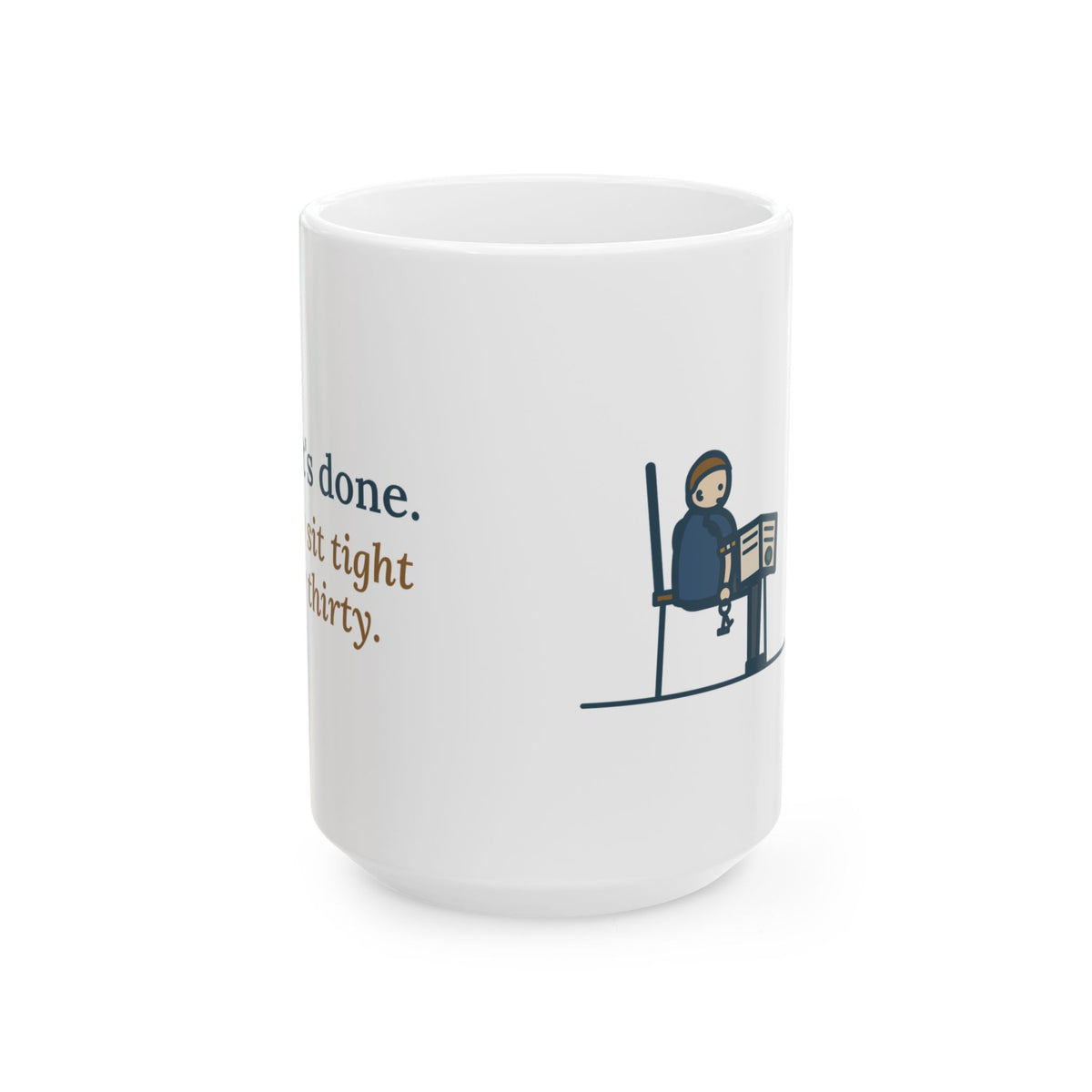 Large 15oz Allergy Nurse Mug - Sit Tight for Thirty Clinic Gift