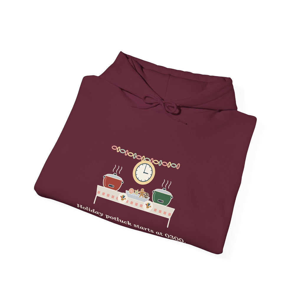 Holiday Potluck Starts at 0300 Nurse Hoodie - Hooded Sweatshirt for Nurses Working the Holiday Shift