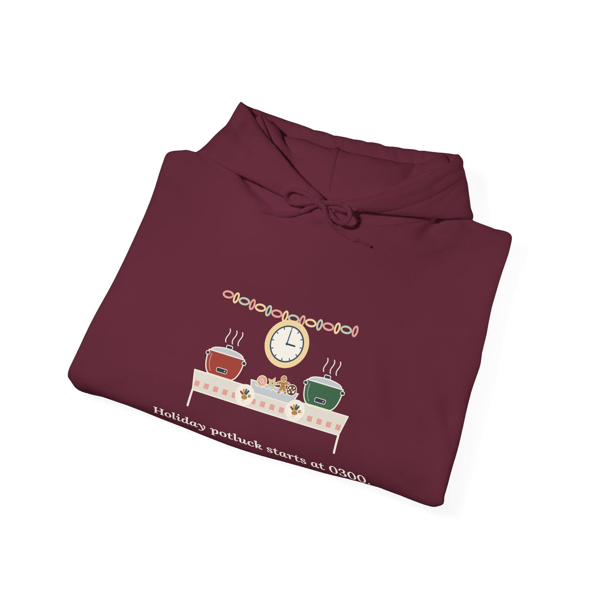 Holiday Potluck Starts at 0300 Nurse Hoodie - Hooded Sweatshirt for Nurses Working the Holiday Shift