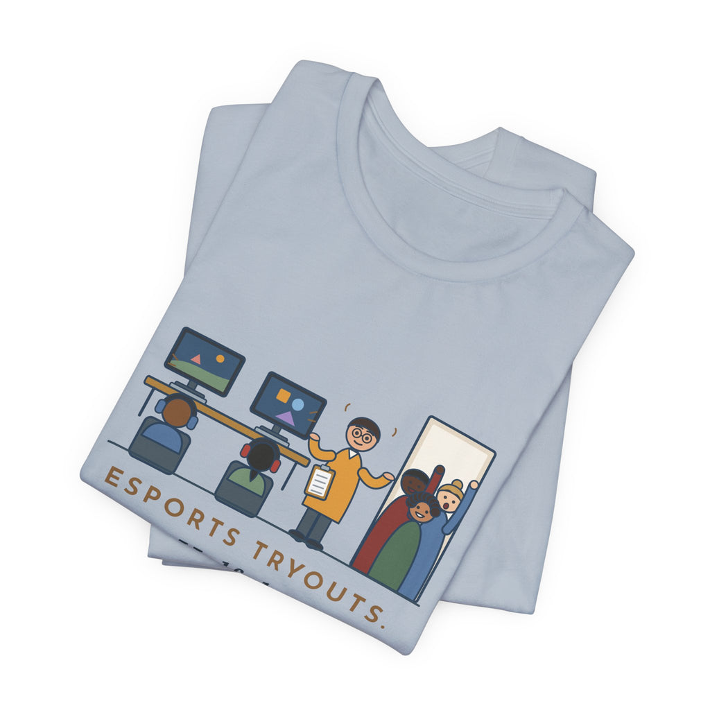 Esports Club Adviser T-Shirt - Esports Tryouts, Half the Parents Want It to Count as PE Funny Tee