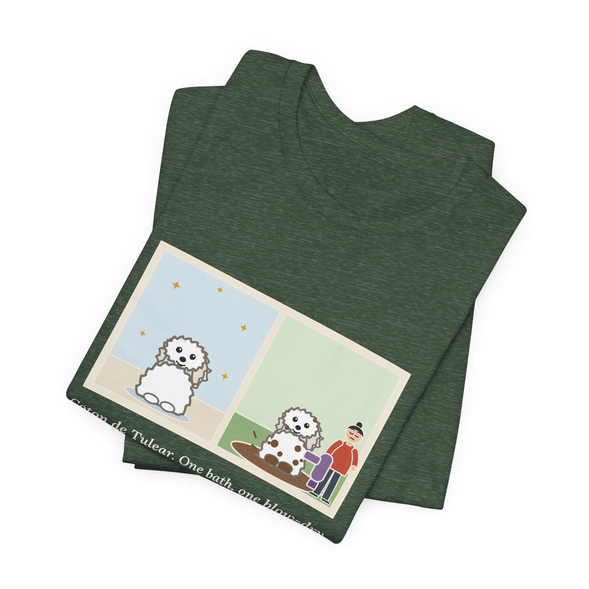 Funny Coton de Tulear T-Shirt, One Bath, One Blow-Dry, Then She Found the Mud, Bath to Mud Tee