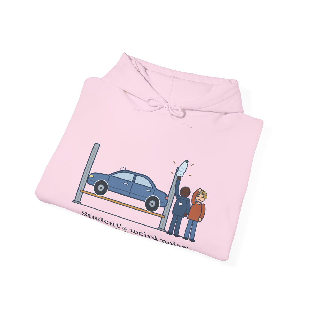 High School Automotive Technology Teacher Hoodie - Student's Weird Noise Was a Water Bottle