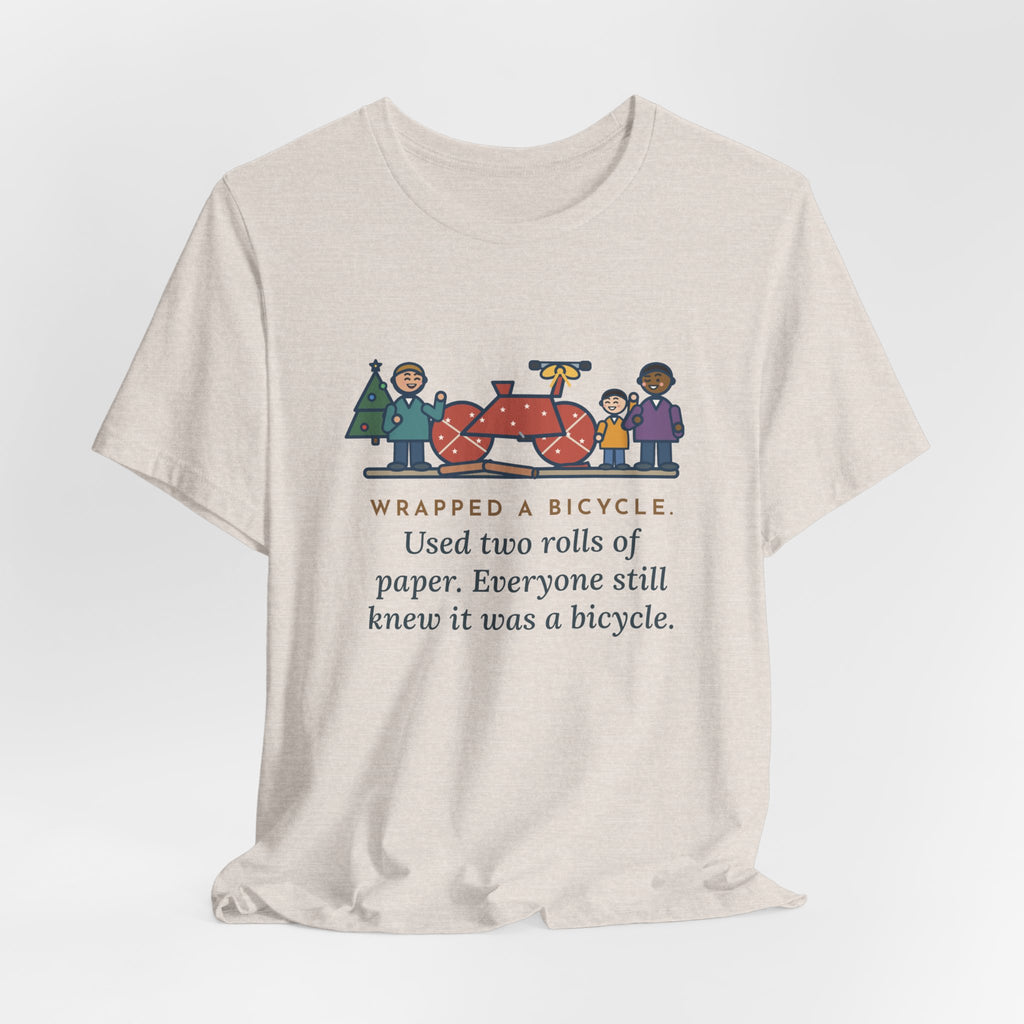 Funny Christmas Gift T-Shirt, Wrapped a Bicycle with Two Rolls of Paper, Everyone Still Knew, Christmas Morning Tee