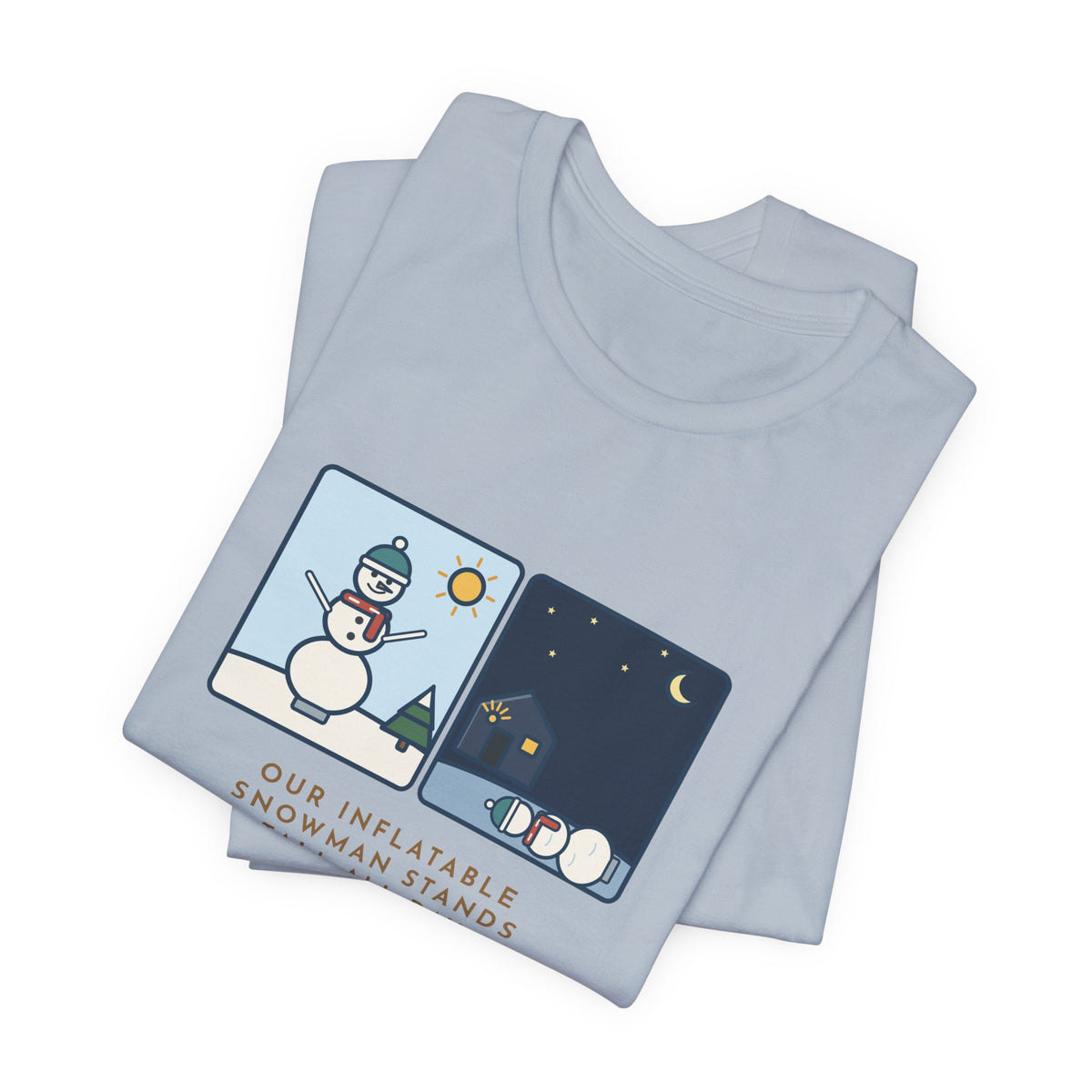 Funny Inflatable Snowman T-Shirt, Stands Tall All Day, Every Night at 2 a.m. He Lies Face-Down in the Yard, Day and Night Tee