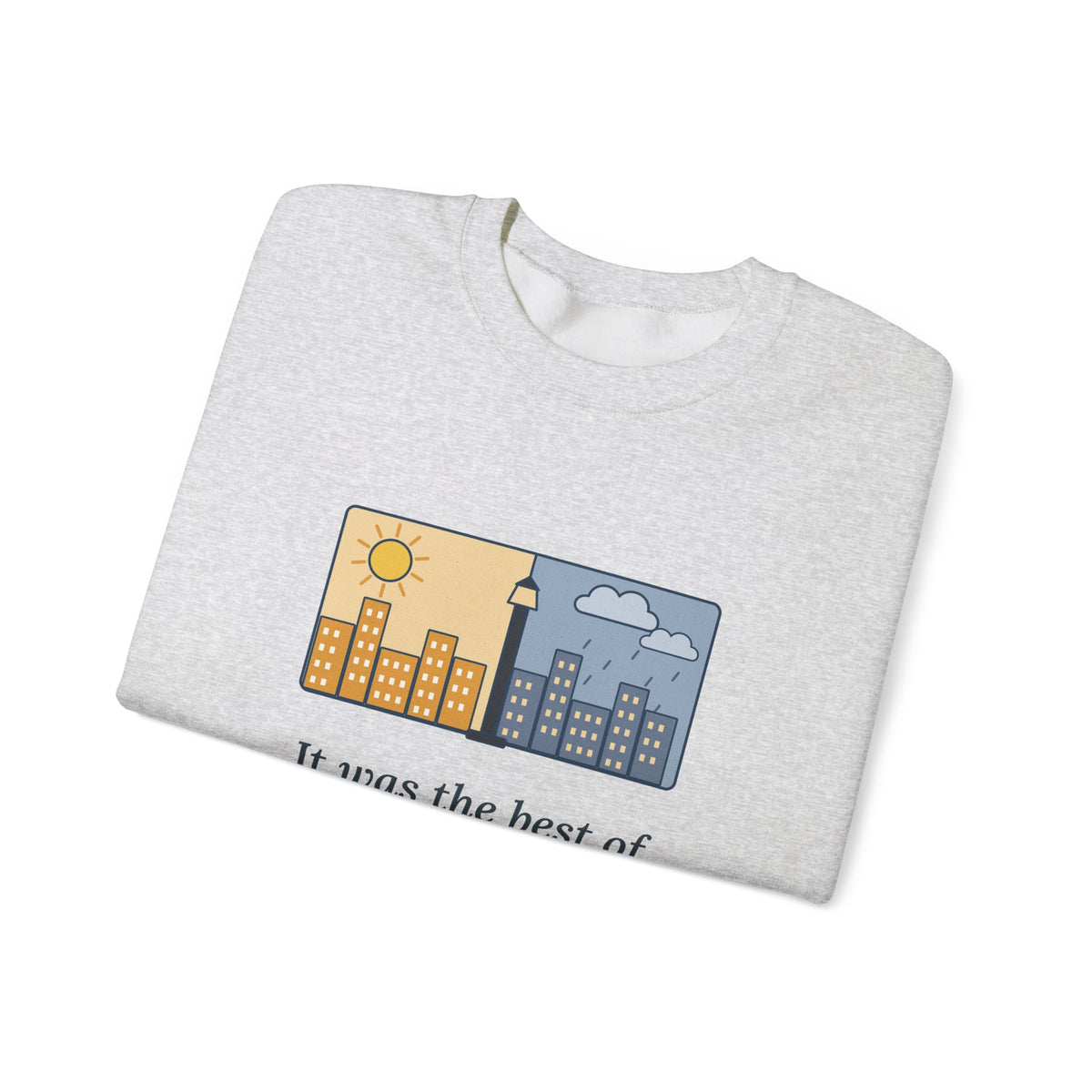 It Was the Best of Times, It Was the Worst of Times Sweatshirt, Literary Dickens Quote Crewneck with Split Skyline