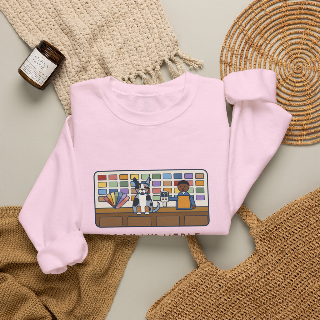 Merle Dog Sweatshirt, Took Him to the Paint Store for Fun, The Color Matcher Gave Up, Funny Paint Counter Crewneck