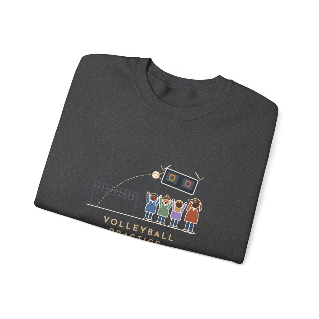 Volleyball Coach Sweatshirt, Forty Serves at Practice, The Best One Hit the Scoreboard, Funny Gym Practice Crewneck