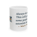 Mark Twain Quote Mug, Always Do Right, Humor Returned Wallet Coffee Mug 11oz