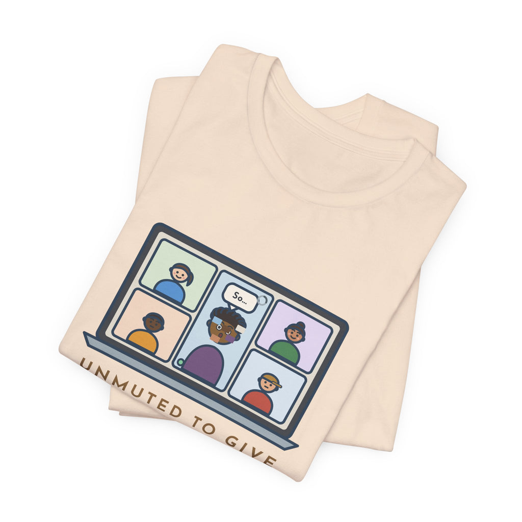 Funny Video Call T-Shirt, Unmuted for My Big Update, The Internet Froze on So, Frozen Tile Tee