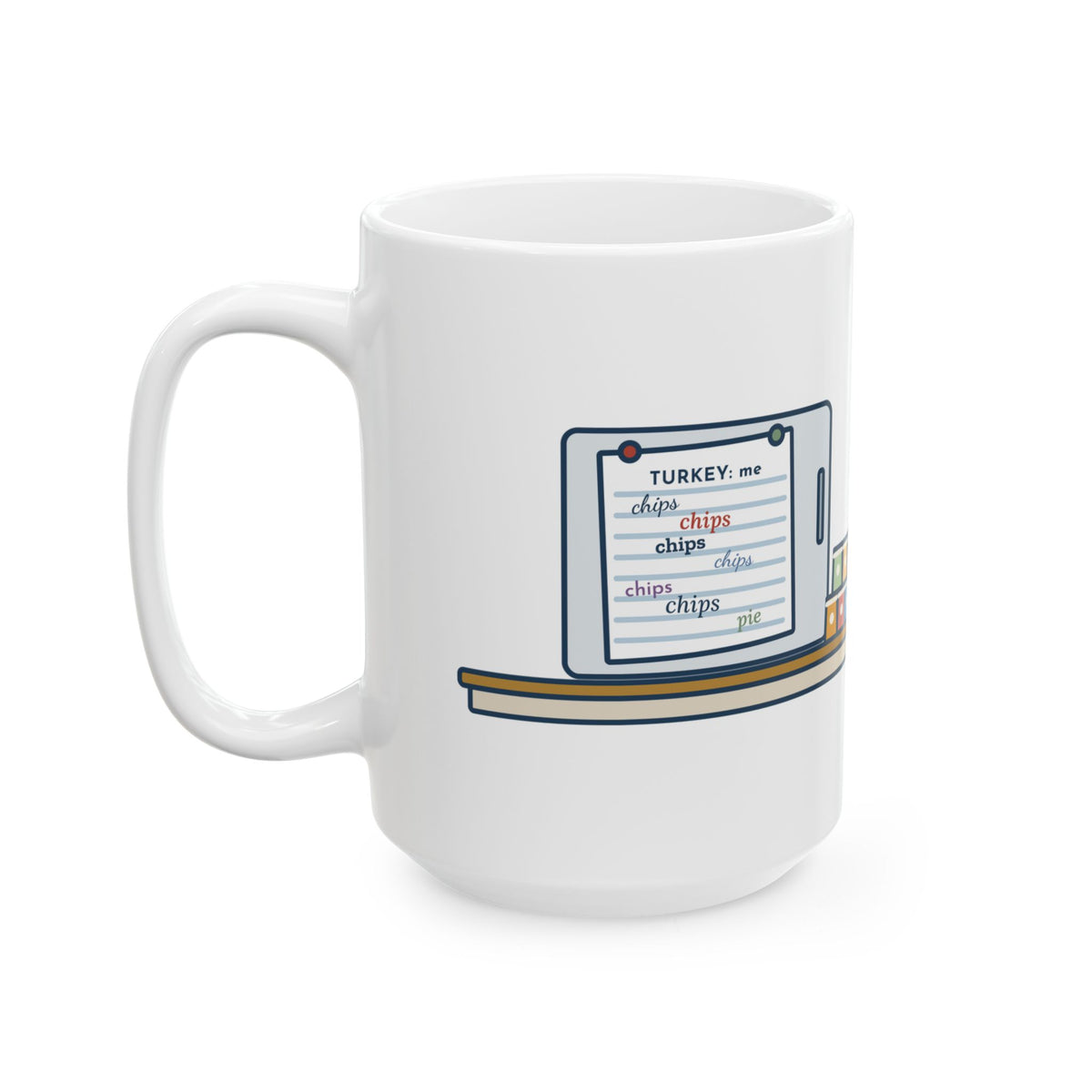 Sign-Up Sheet, Eight Guests, Six Wrote Chips 15oz Mug, Large Funny Friendsgiving Coffee Mug