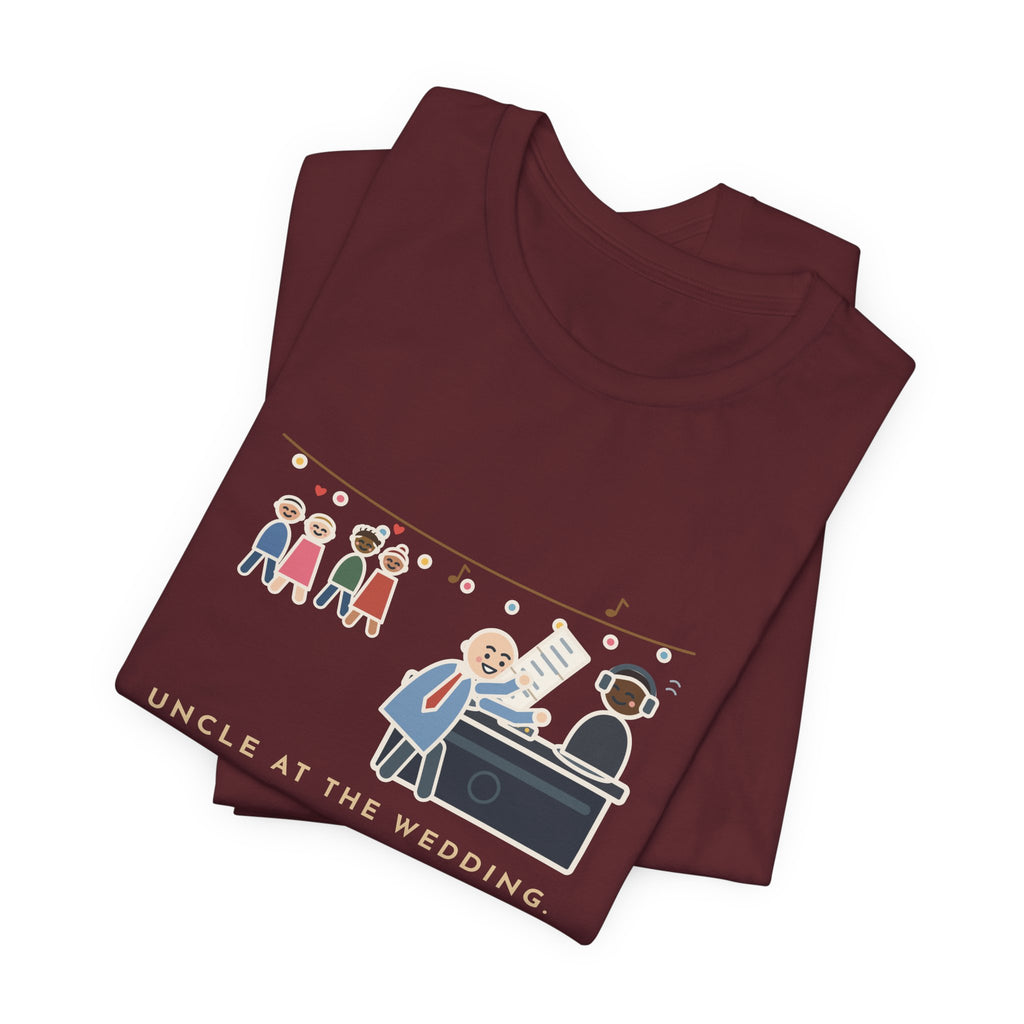 Funny Uncle T-Shirt, Uncle at the Wedding, Gave the DJ Notes All Night, DJ Booth Tee
