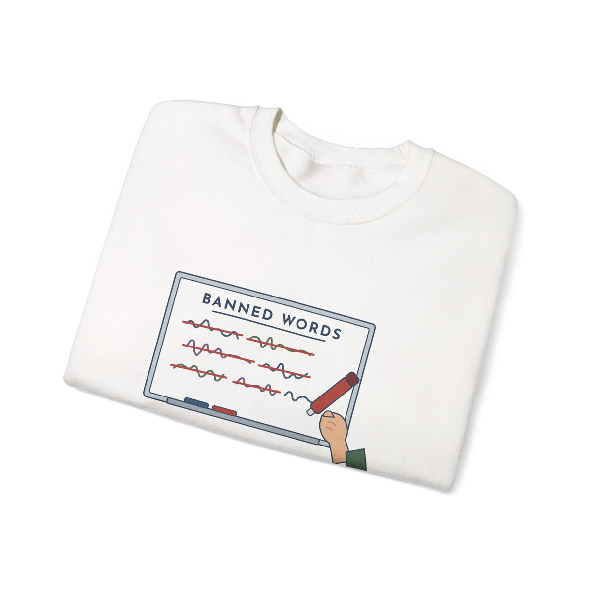 Middle School Teacher Crewneck Sweatshirt - I Don't Know What It Means. Stop Saying It