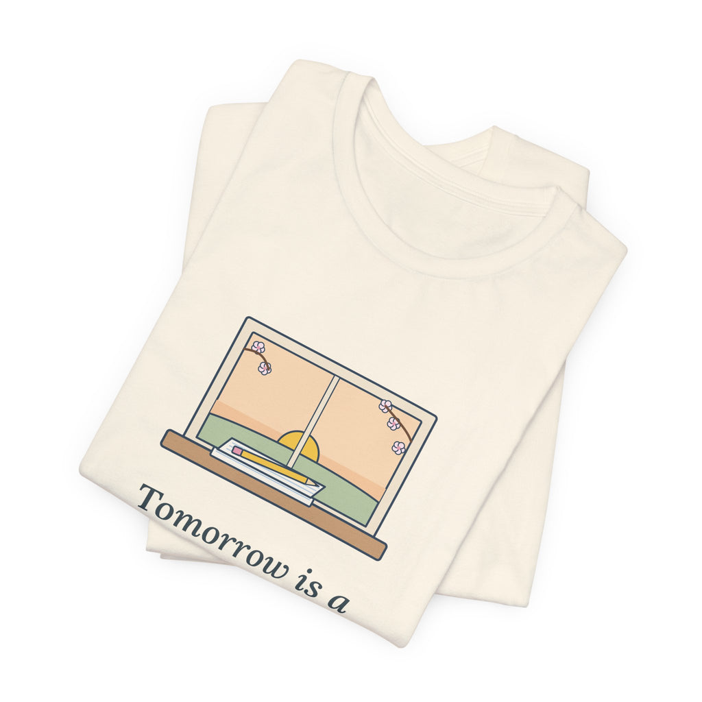 Montgomery Quote T-Shirt, Tomorrow Is a New Day with No Mistakes in It Yet, Encouragement Dawn Windowsill Tee