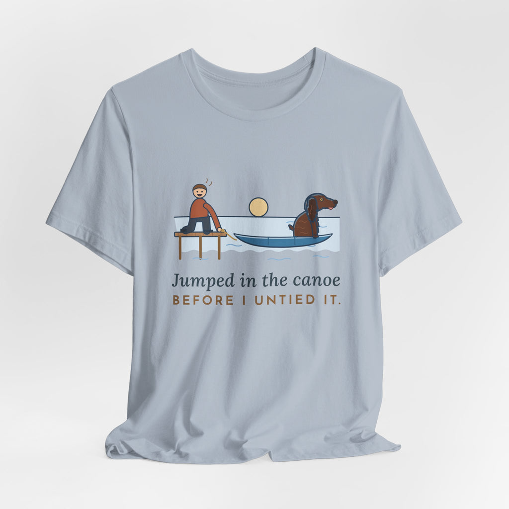 Boykin Spaniel T-Shirt - Jumped in the Canoe Before I Untied It, Funny Dock Morning Dog Tee