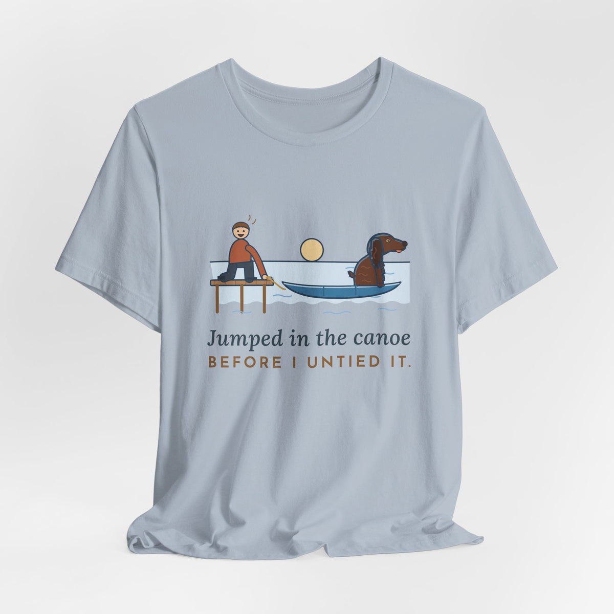Boykin Spaniel T-Shirt - Jumped in the Canoe Before I Untied It, Funny Dock Morning Dog Tee