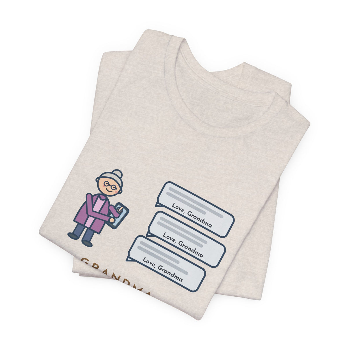 Funny Grandma Texting T-Shirt, Learned to Text, Every Message Ends with Love, Grandma, Text Bubbles Tee