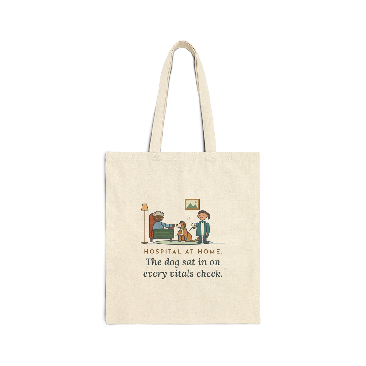 At-Home Care Nurse Tote Bag - The Dog Sat In on Every Vitals Check