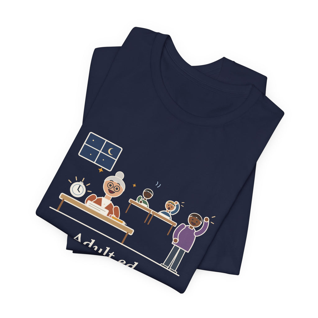 Adult Education Teacher T-Shirt - Adult Ed, a Grandmother Finished the Math Section First