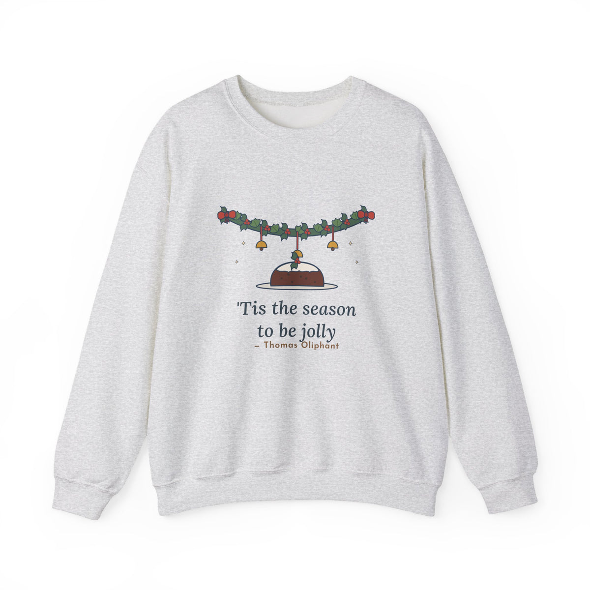Tis the Season to Be Jolly Sweatshirt, Christmas Oliphant Quote Crewneck with Holly Swag