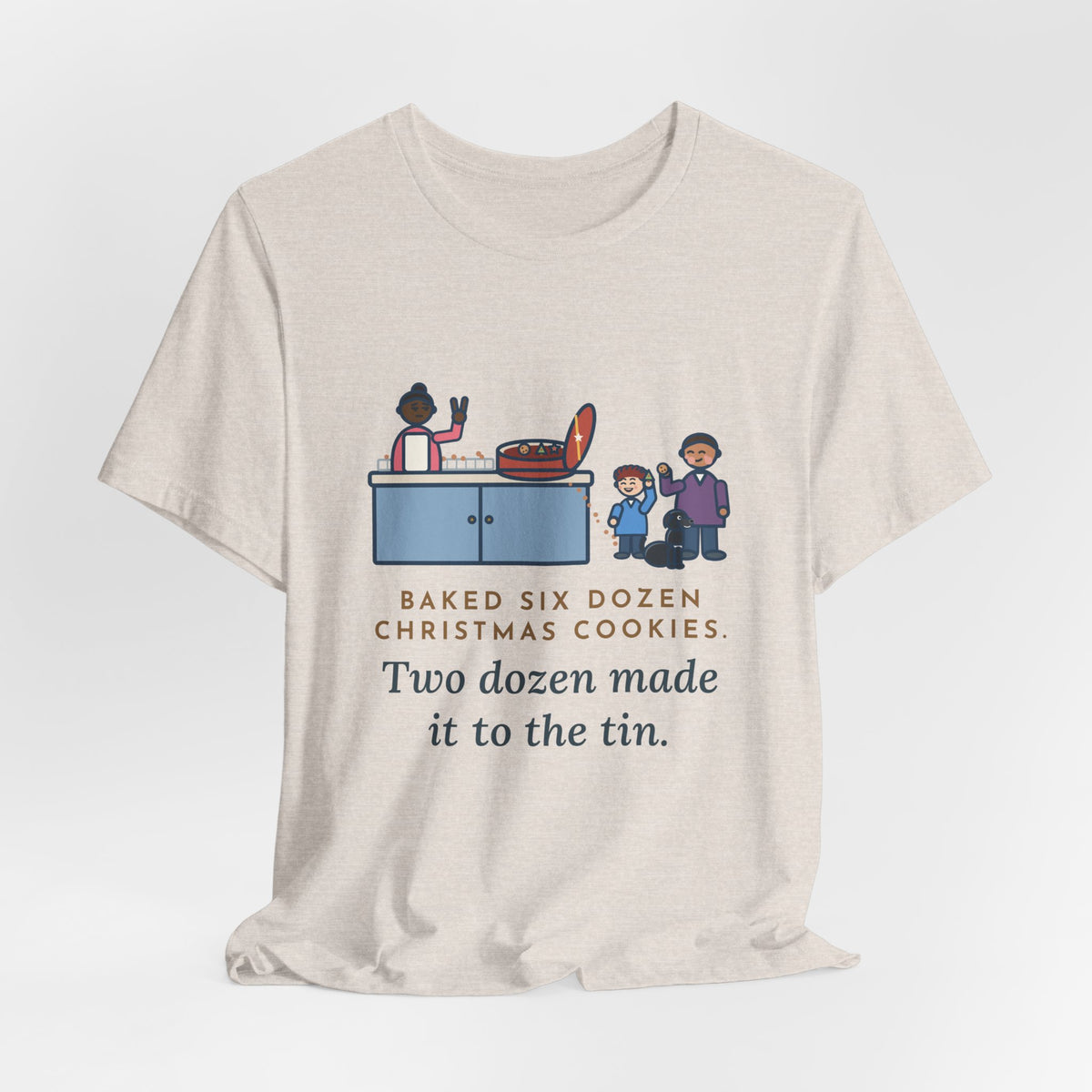 Funny Christmas Cookies T-Shirt, Baked Six Dozen, Two Dozen Made It to the Tin, Cookie Count Tee