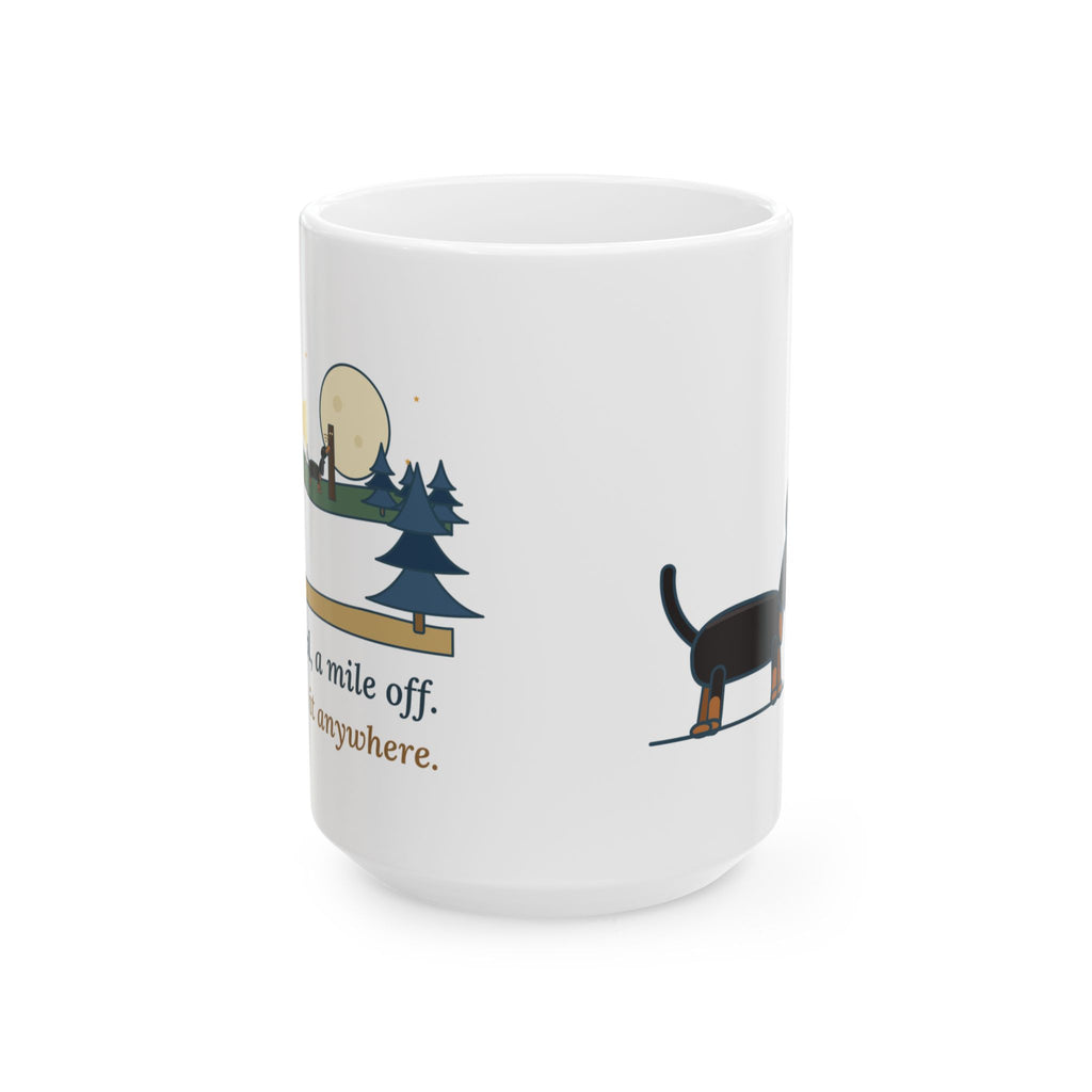 Large 15oz Coonhound Mug - Her Bawl, a Mile Off. I'd Know It Anywhere. Hound Lover Mug
