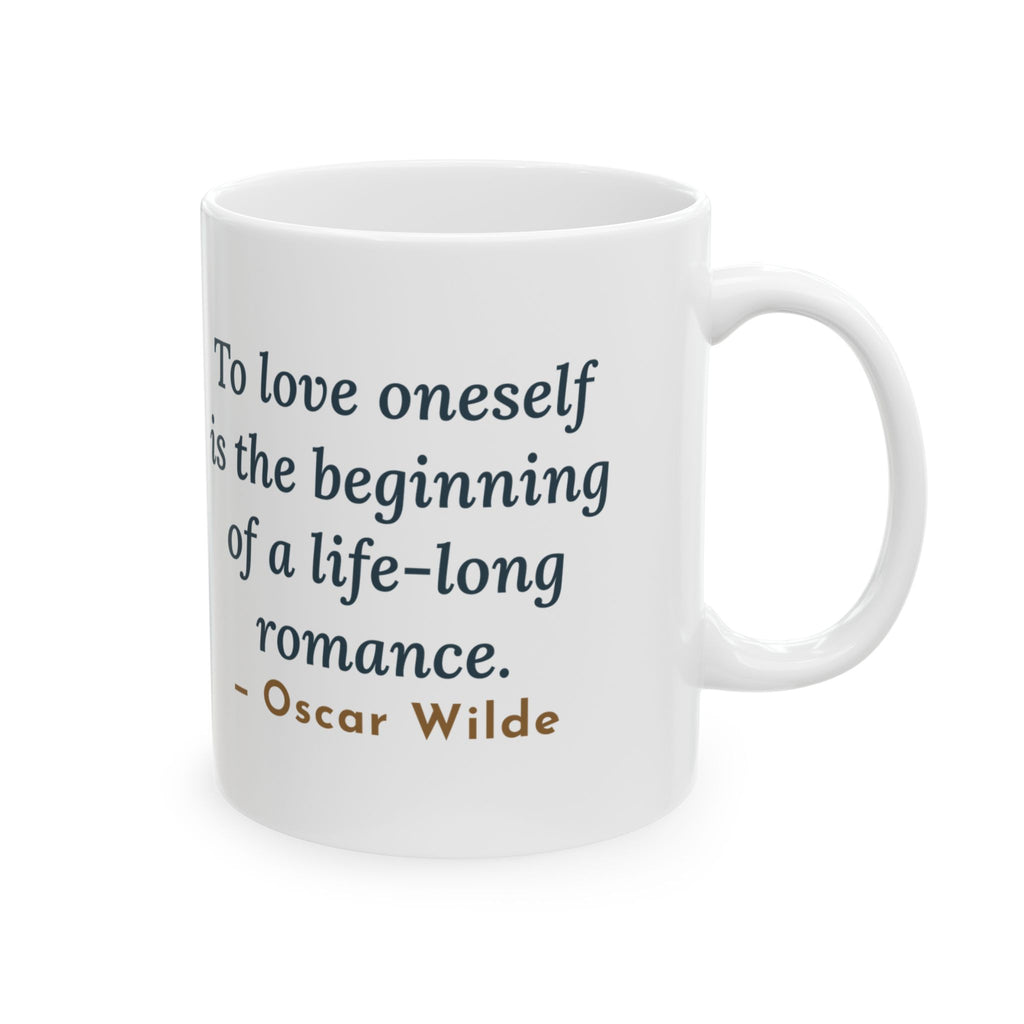Oscar Wilde Quote Mug, To Love Oneself Is the Beginning of a Life-Long Romance, Self-Love Mirror Bouquet Coffee Mug 11oz