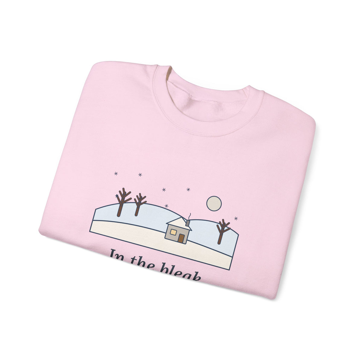 In the Bleak Mid-Winter Sweatshirt, Winter Rossetti Quote Crewneck with Snowy Cottage Hill