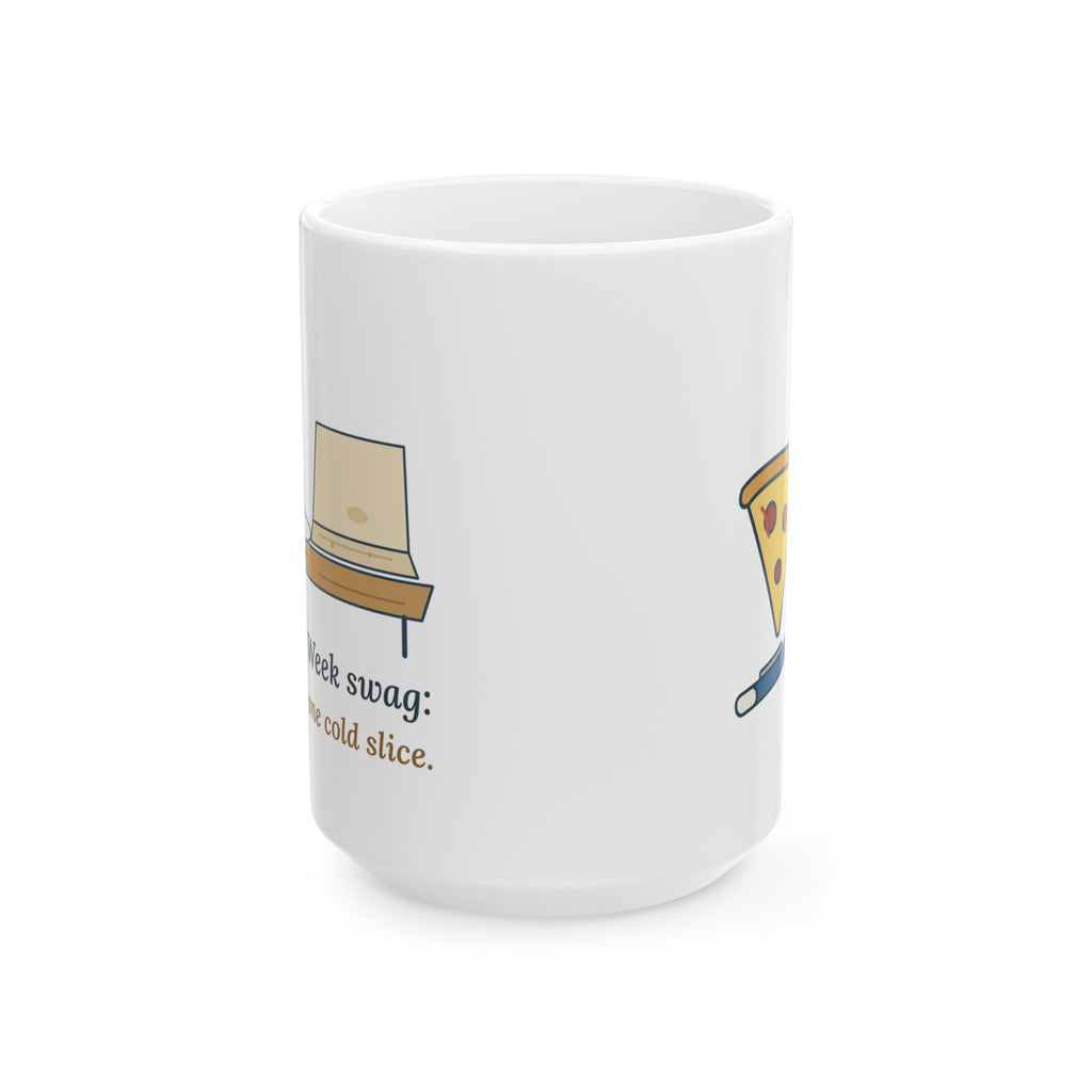 Large 15oz Nurses Week Mug - Nurses Week Swag: One Pen, One Cold Slice.