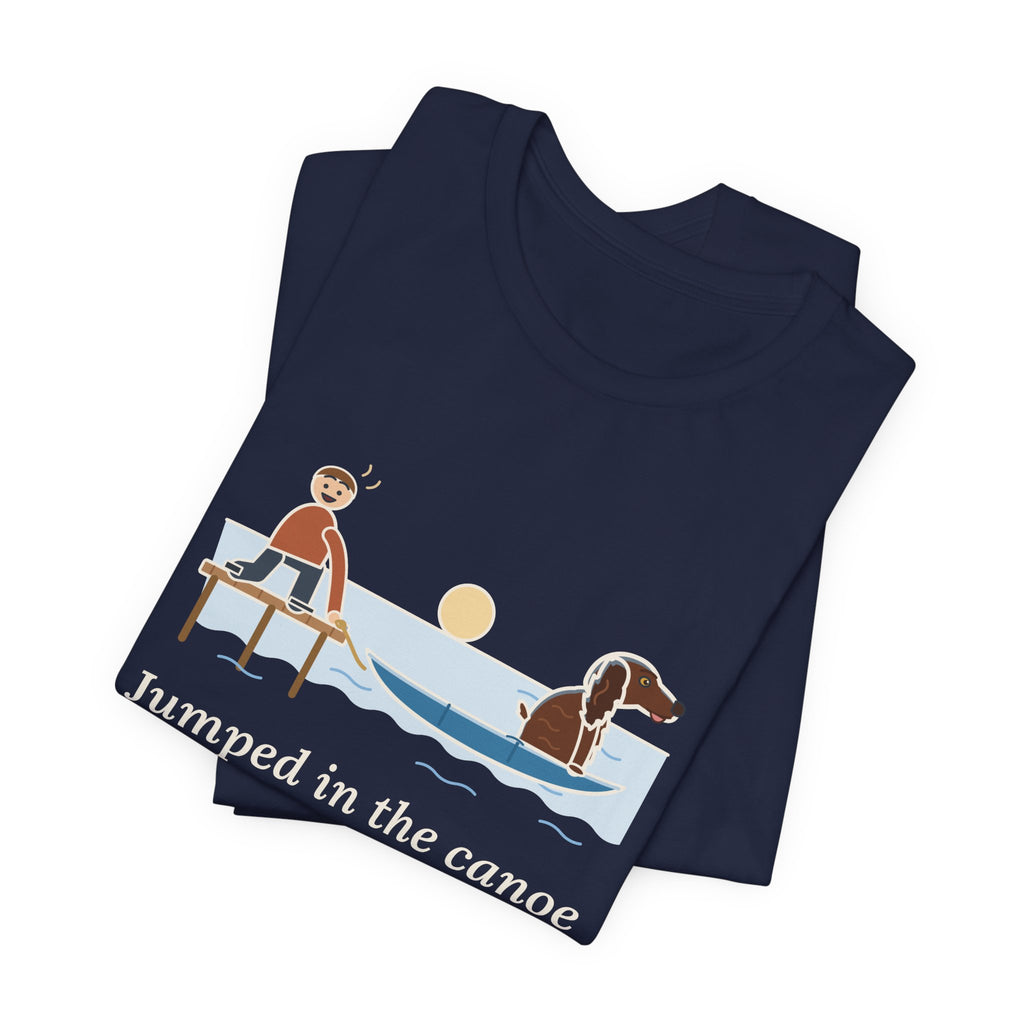 Boykin Spaniel T-Shirt - Jumped in the Canoe Before I Untied It, Funny Dock Morning Dog Tee