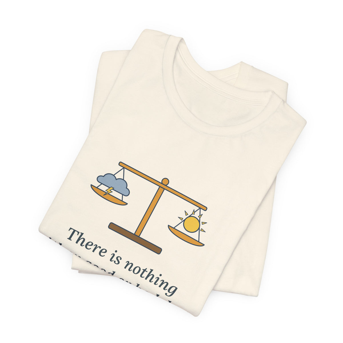 Shakespeare Quote T-Shirt, Nothing Either Good or Bad But Thinking Makes It So, Mindset Balanced Scale Tee