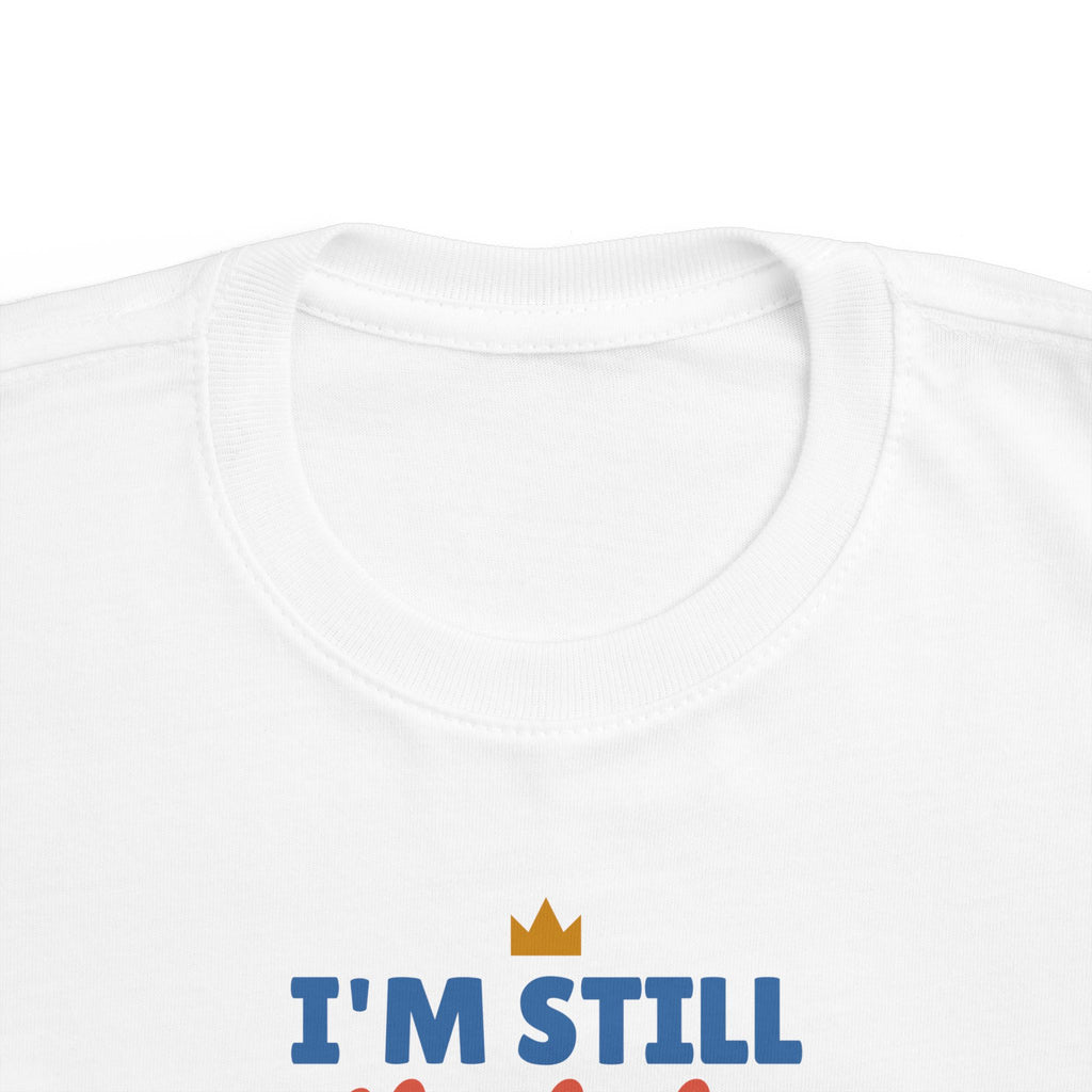 I'm Still the Baby Toddler T-Shirt, Funny Big Sibling Tee