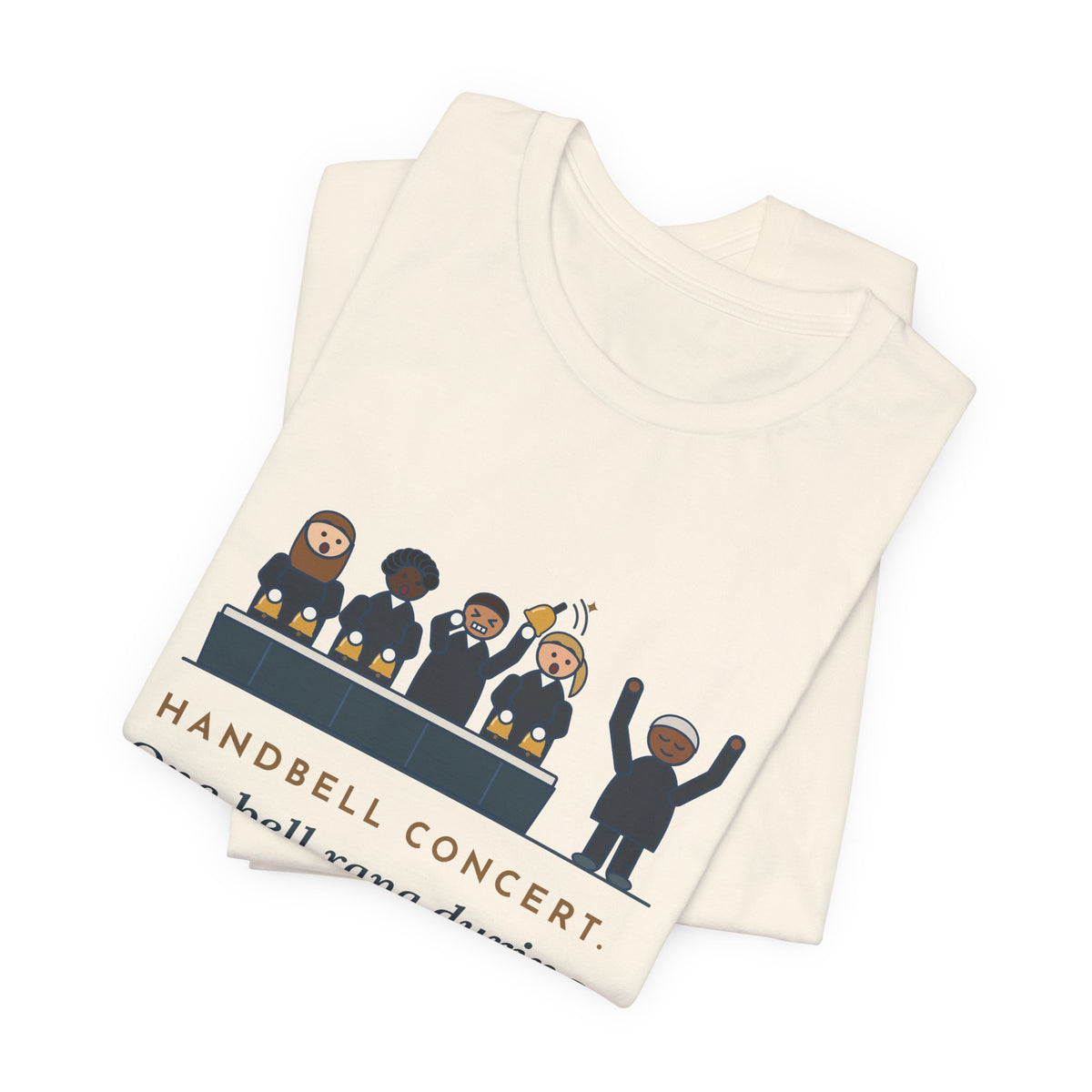 Handbell Choir Director T-Shirt - One Bell Rang During the Silent Rest
