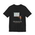 Geography Teacher T-Shirt - Pulled Down the Map, Three Countries Renamed Since Printing Tee