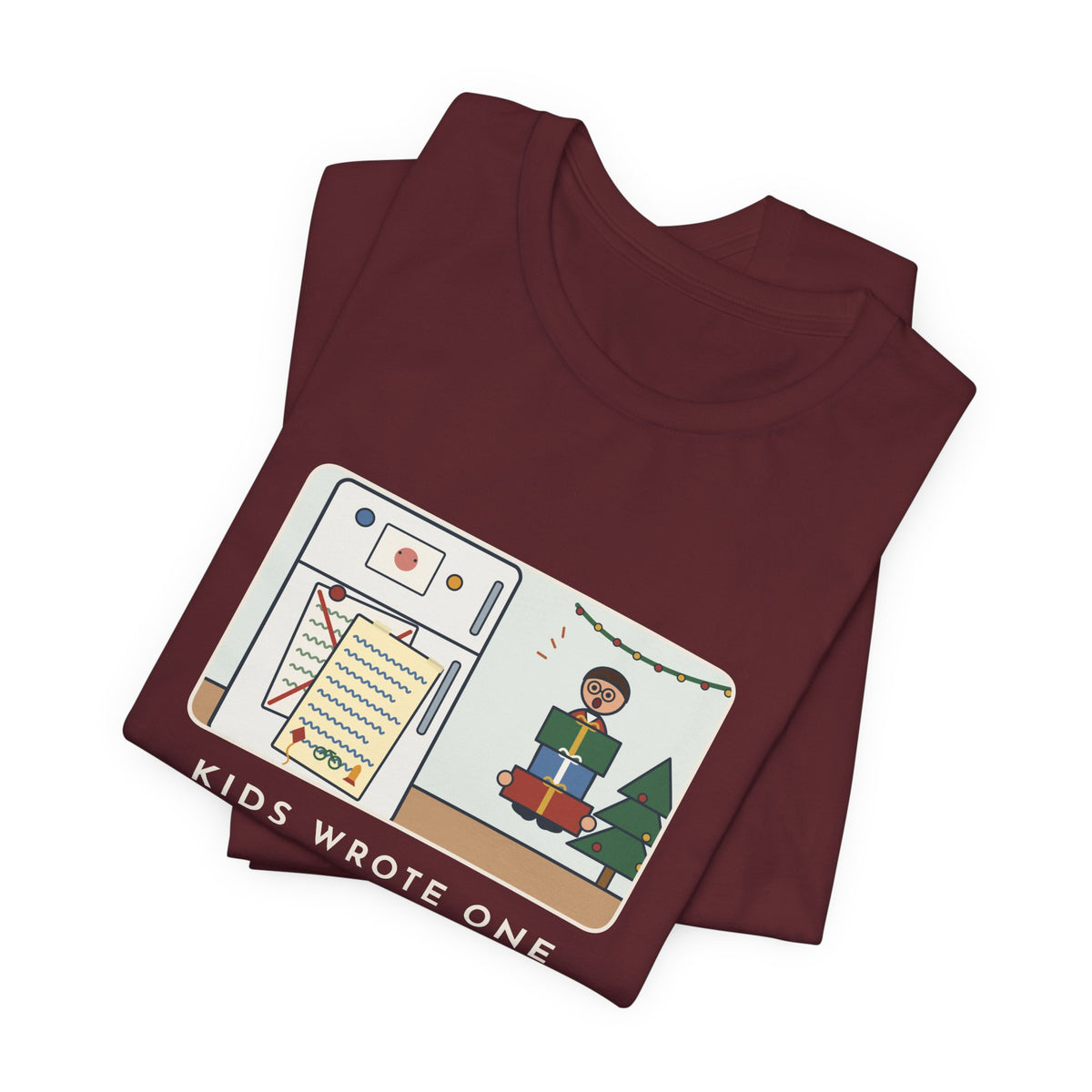 Funny Christmas List T-Shirt, Kids Wrote One in November, Rewrote It on December 23, Fridge Door Tee