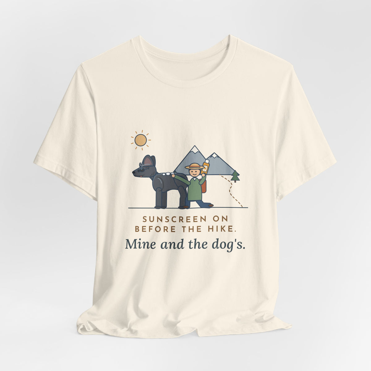 Xoloitzcuintli T-Shirt - Sunscreen On Before the Hike, Mine and the Dog's