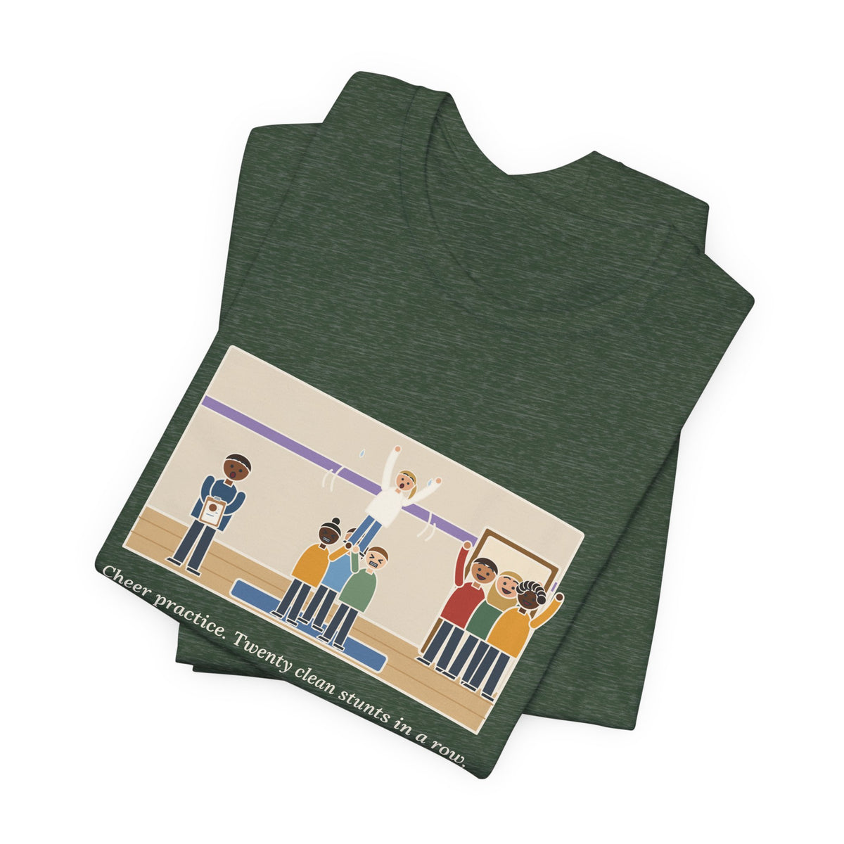 Funny Cheer Coach T-Shirt, Twenty Clean Stunts in a Row, Then the Parents Walked In, Practice Mat Tee