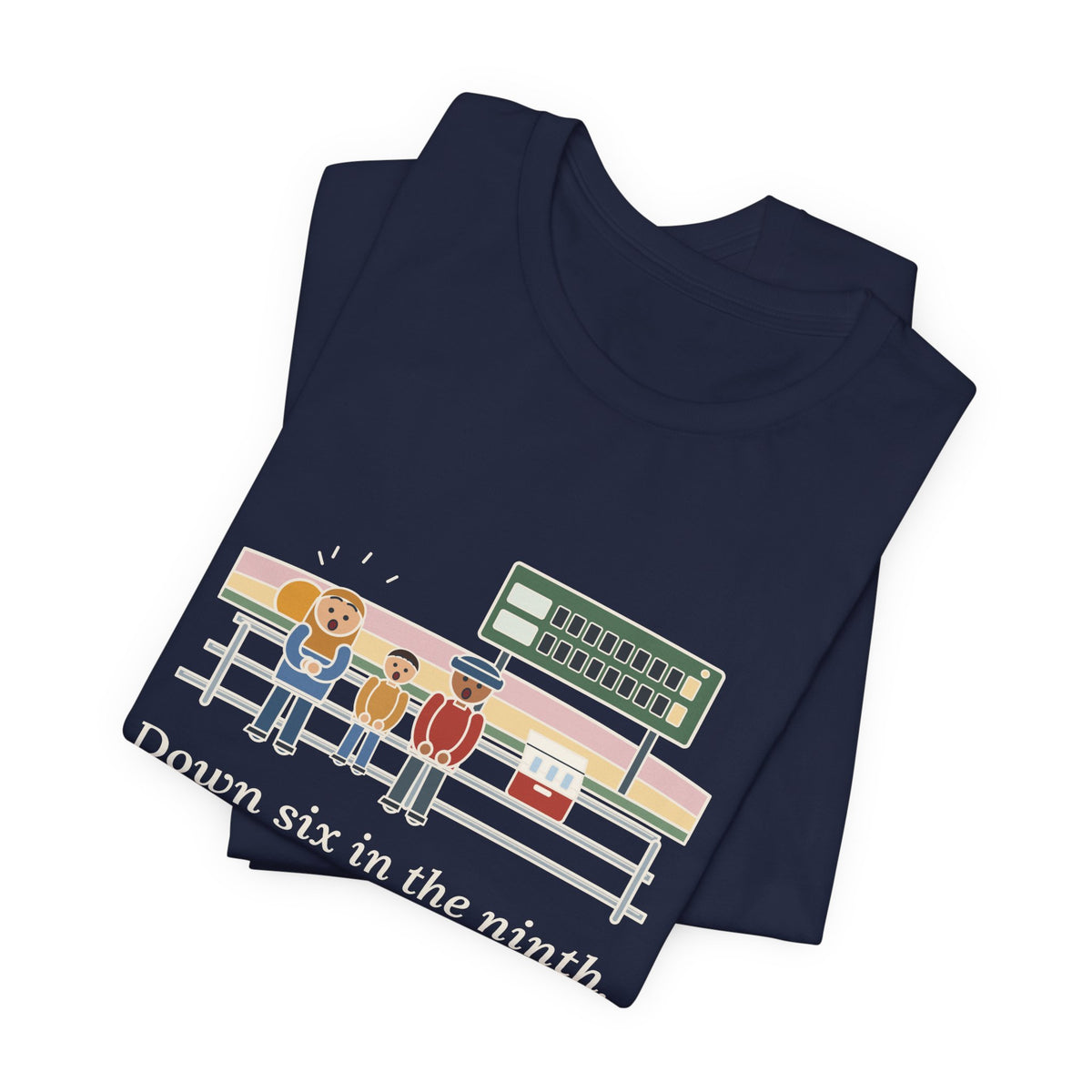 Down Six in the Ninth T-Shirt, Baseball Quote Tee with Bleacher Family