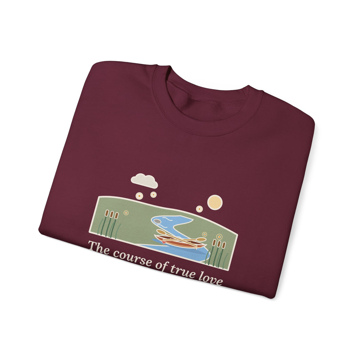 The Course of True Love Never Did Run Smooth Sweatshirt, Love Shakespeare Quote Crewneck with Canoe on the River Bend
