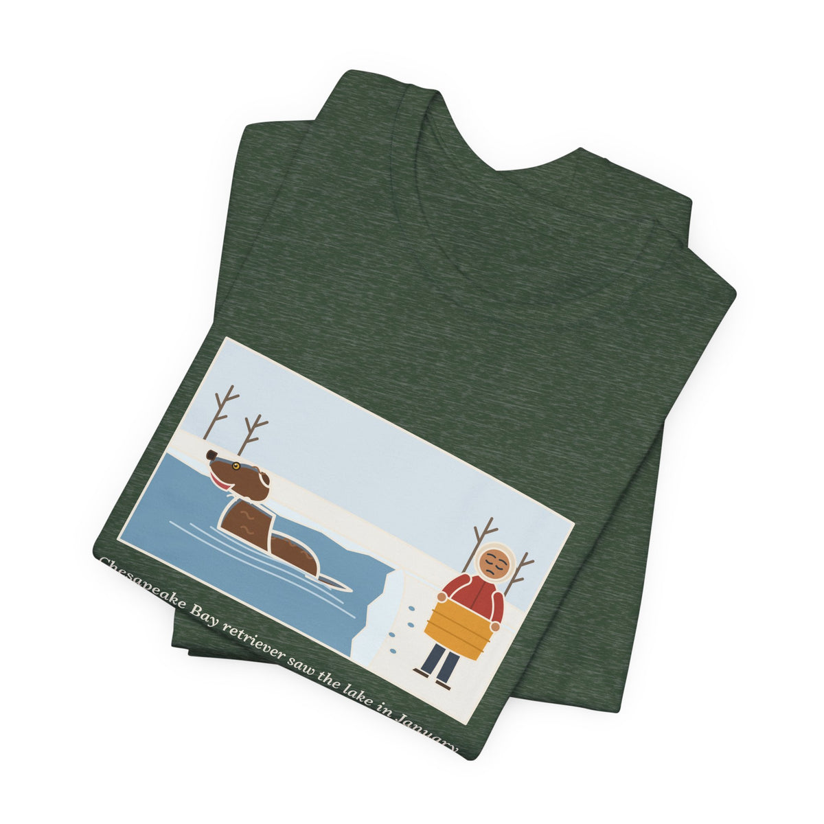 Funny Chesapeake Bay Retriever T-Shirt, Saw the Lake in January and Went In Anyway, Twice, Winter Lake Tee