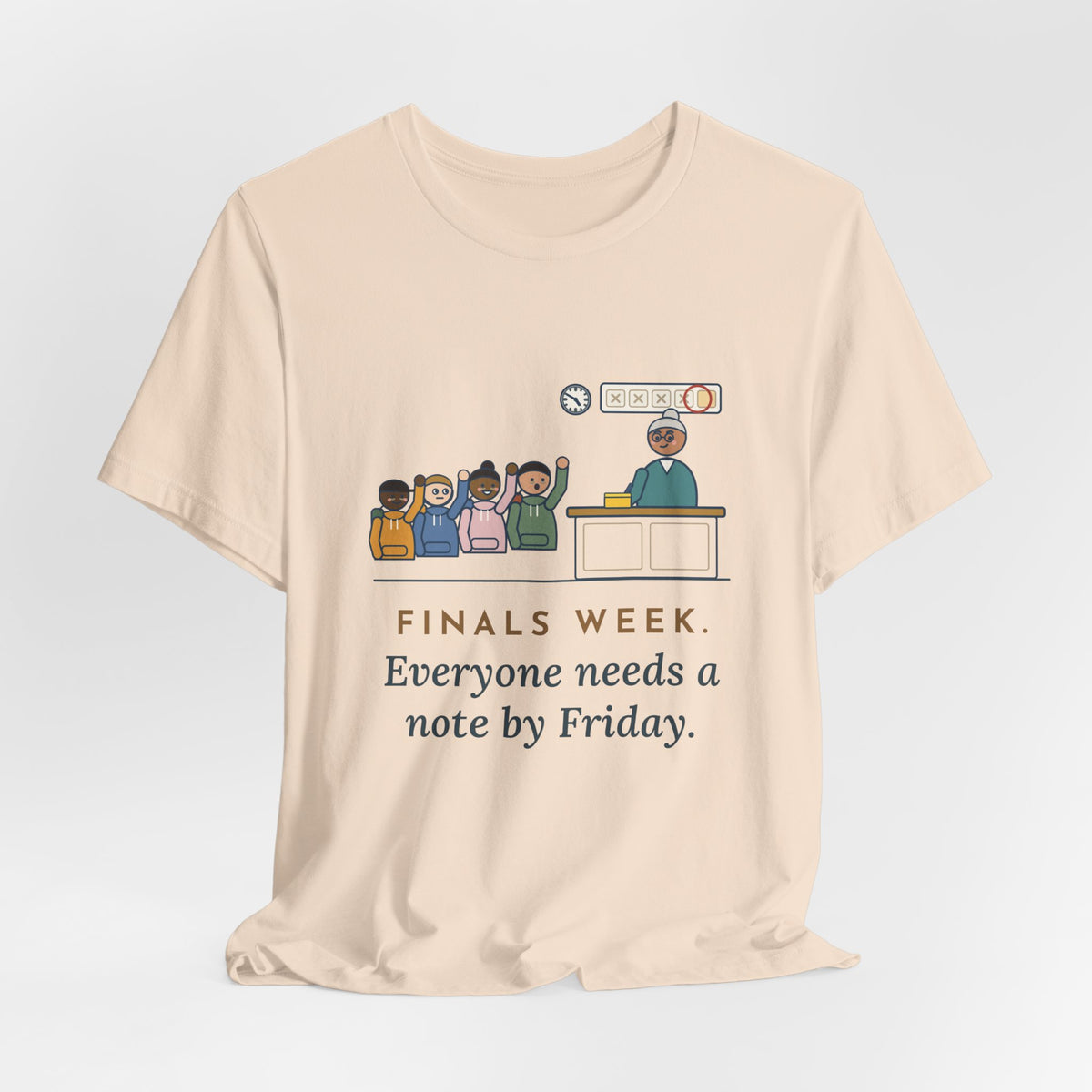 Campus Health Nurse T-Shirt - Finals Week. Everyone Needs a Note by Friday.