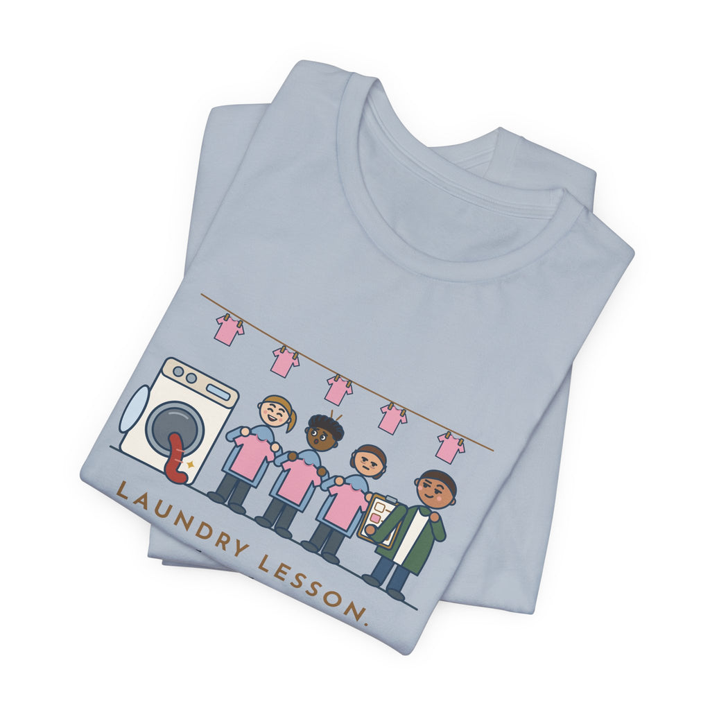 Life Skills Teacher T-Shirt - Laundry Lesson, One Red Sock, a Whole Class of Pink Shirts