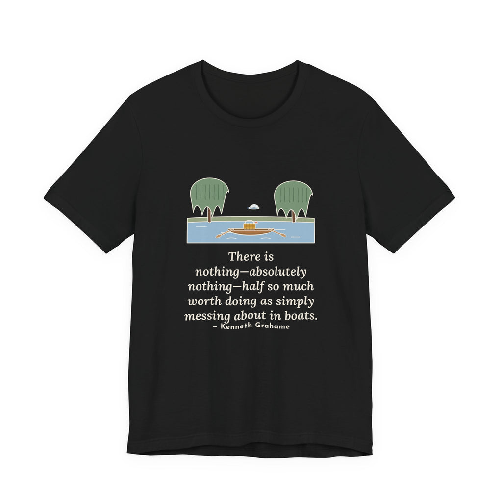 Grahame Quote T-Shirt, Simply Messing About in Boats, Boating River Rowboat Tee