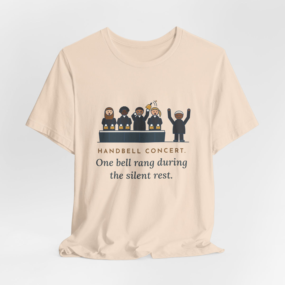 Handbell Choir Director T-Shirt - One Bell Rang During the Silent Rest