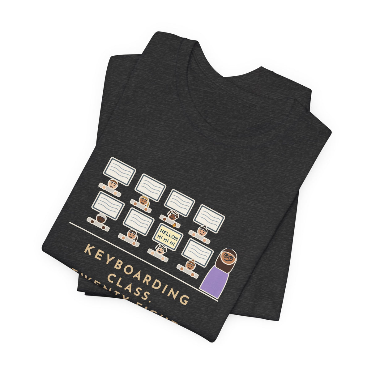 Keyboarding Teacher T-Shirt - Twenty-Eight Kids Typing, One Found Caps Lock and Kept It